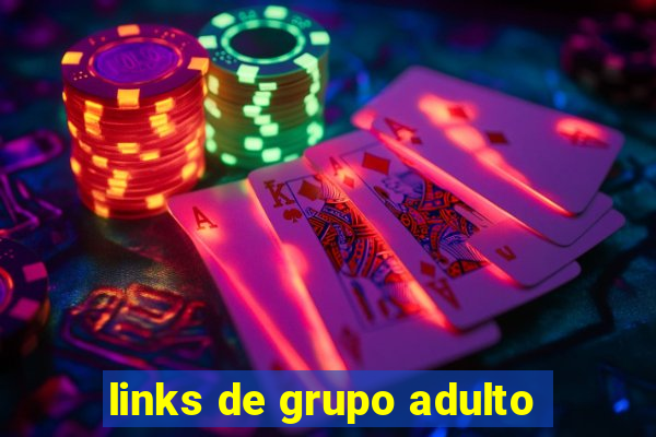 links de grupo adulto